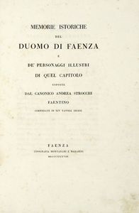 GIUSEPPE PISTOCCHI : Arco trionfale di Faenza dell'anno 1797. Suo disegno, e sua metamorfosi...  - Asta Libri, autografi e manoscritti - Associazione Nazionale - Case d'Asta italiane