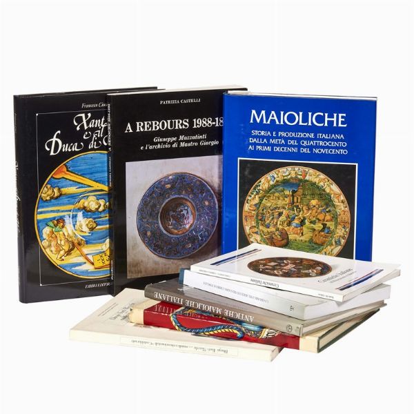 MAIOLICA. ITALIA. Lotto di 8 volumi.  - Asta ASTA A TEMPO | MONTELUPO: MAIOLICHE RINASCIMENTALI - Associazione Nazionale - Case d'Asta italiane