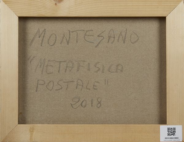 MONTESANO GIAN MARCO (n. 1949) : Metafisica postale.  - Asta Asta 403 | ARTE MODERNA E CONTEMPORANEA Online - Associazione Nazionale - Case d'Asta italiane