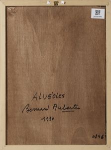 AUBERTIN BERNARD (1934 - 2015) : Alveols.  - Asta Asta 403 | ARTE MODERNA E CONTEMPORANEA Online - Associazione Nazionale - Case d'Asta italiane