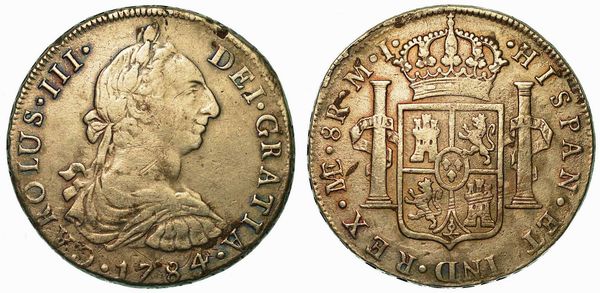 PERU'. CARLOS III, 1759-1788. 8 Reales 1784. Lima.  - Asta Numismatica | Rinascimento - Associazione Nazionale - Case d'Asta italiane