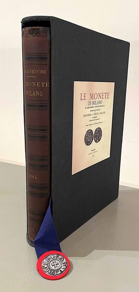 GNECCHI F. e E. Le Monete di Milano da Carlo Magno a Vittorio Emanuele II.  - Asta Numismatica | Rinascimento - Associazione Nazionale - Case d'Asta italiane