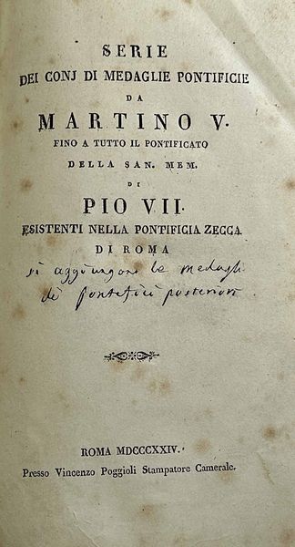 MAZIO F. Serie dei conj di medaglie pontificie da Martino V fino a tutto il pontificato della san. mem. di Pio VII esistenti nella pontificia zecca di Roma.  - Asta Numismatica | Rinascimento - Associazione Nazionale - Case d'Asta italiane