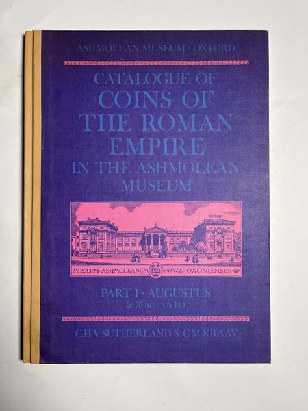 SUTHERLAND C.H.V., KRAAY C.M. Catalogue of Coins of the Roman Empire in the Ashmolean Museum. Part I: Augustus (c. 31 B.C. - A.D. 14).  - Asta Numismatica | Rinascimento - Associazione Nazionale - Case d'Asta italiane