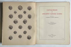 ROBINSON E. S. G. Catalogue of ancient Greek coins collected by Godfrey Locker Lampson.  - Asta Numismatica | Rinascimento - Associazione Nazionale - Case d'Asta italiane