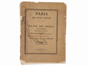 Paris au XVIIIe sicle. Plan de Paris en 20 planches  - Asta La casa classica. Stile intramontabile - Associazione Nazionale - Case d'Asta italiane