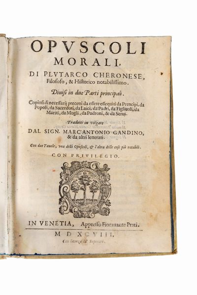 Plutarco : Opuscoli morali di Plutarco Cheronese; Filosofo, & Historico notabilissimo  - Asta Libri, Autografi e Stampe - Associazione Nazionale - Case d'Asta italiane