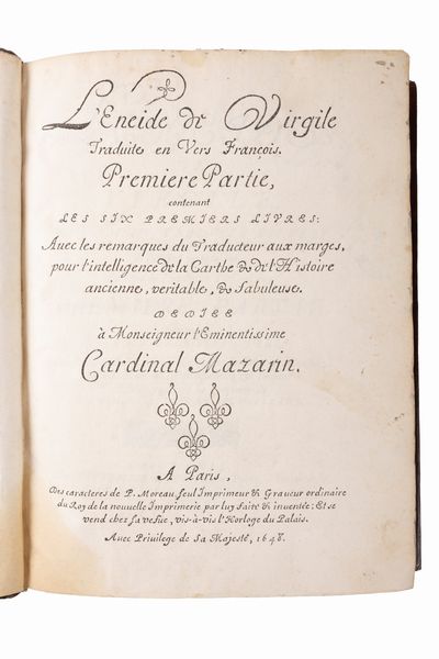 Publio Virgilio Marone : L'Eneide traduite en vers franois (par P. Perrin), ddie  Monseigneur l'Eminentissime Cardinal Mazarin  - Asta Libri, Autografi e Stampe - Associazione Nazionale - Case d'Asta italiane