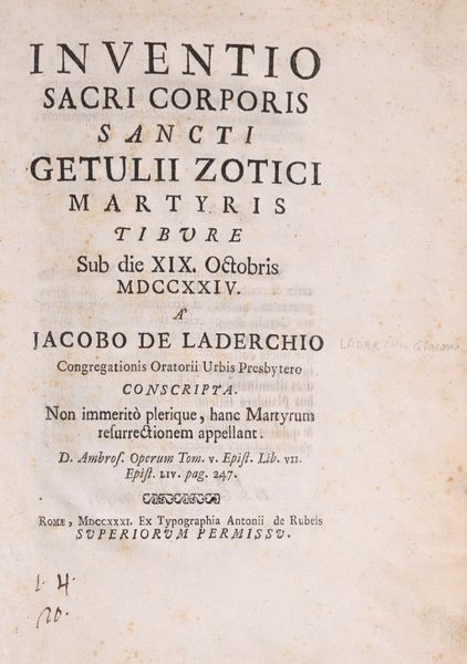 Giacomo Laderchi : Inventio sacri corporis sancti Getulii Zotici Martyris  - Asta Libri, Autografi e Stampe - Associazione Nazionale - Case d'Asta italiane