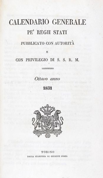 Calendario generale pe' Regii Stati Calendario generale pe' Regii Stati  pubblicato  con autorit e privilegio di S.S.R.M.  - Asta Libri, Autografi e Stampe - Associazione Nazionale - Case d'Asta italiane