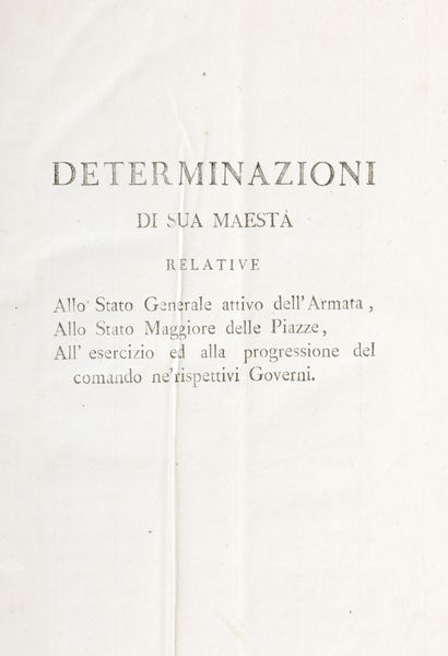 Nuova organizzazione  d corpi di Fanteria Nazionale di linea. Determinazioni di S Maest per servire alla formazione delle  brigate  - Asta Libri, Autografi e Stampe - Associazione Nazionale - Case d'Asta italiane