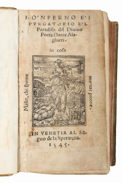 DANTE ALIGHIERI : Lo 'Nferno e 'l Purgatorio e 'l Paradiso dil diuino poeta Dante Alighieri  - Asta Libri, Autografi e Stampe - Associazione Nazionale - Case d'Asta italiane