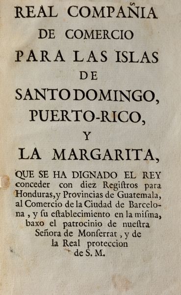 Real compania de comercio para las Islas de Santo Domingo  - Asta Libri, Autografi e Stampe - Associazione Nazionale - Case d'Asta italiane