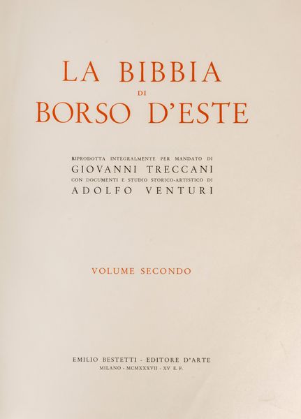 ADOLFO VENTURI : La Bibbia di Borso d'Este  - Asta Libri, Autografi e Stampe - Associazione Nazionale - Case d'Asta italiane