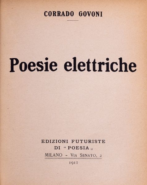 Govoni, Corrado : Poesie elettriche  - Asta Libri, Autografi e Stampe - Associazione Nazionale - Case d'Asta italiane