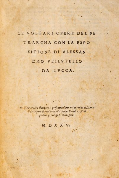 Petrarca, Francesco : Le volgari opere del Petrarcha con la espositione di Alessandro Vellutello  - Asta Libri, Autografi e Stampe - Associazione Nazionale - Case d'Asta italiane