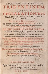 Sacrosantum Concilium Tridentinum. Additis Declarationibus Cardinalium, ex ultima recognitione  - Asta Libri, Autografi e Stampe - Associazione Nazionale - Case d'Asta italiane