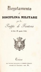 Regolamento di disciplina militare per le truppe di Fanteria in data 18 agosto 1840  - Asta Libri, Autografi e Stampe - Associazione Nazionale - Case d'Asta italiane