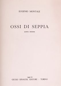 Montale, Eugenio : Ossi di seppia (1920-1927)  - Asta Libri, Autografi e Stampe - Associazione Nazionale - Case d'Asta italiane