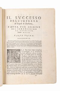 Alfonso de ULLOA : La historia dell'impresa di Tripoli di Barberia, della presa del Pegnon di Velez della Gomera in Africa, Et del successo della potentissima armata turchesca venuta sopra l'isola di Malta l'anno 1565.  - Asta Libri, Autografi e Stampe - Associazione Nazionale - Case d'Asta italiane