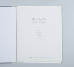 PAOLINI GIULIO (n. 1940) : L'exil du cigne.  - Asta Asta 413 | GRAFICA MODERNA, FOTOGRAFIA E MULTIPLI D'AUTORE Online - Associazione Nazionale - Case d'Asta italiane