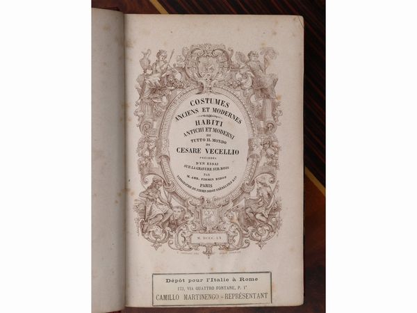 CESARE VECELLIO : Costumes anciens et modernes - Habiti antichi e moderni di tutto il mondo  - Asta Una casa al Ponte Vecchio - Associazione Nazionale - Case d'Asta italiane