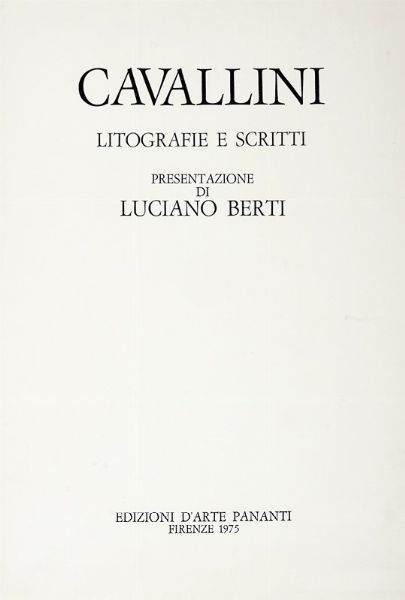 LUCIANO BERTI : Cavallini litografie e scritti.  - Asta Libri a stampa dal XVI al XX secolo | ASTA A TEMPO - PARTE II  - Associazione Nazionale - Case d'Asta italiane