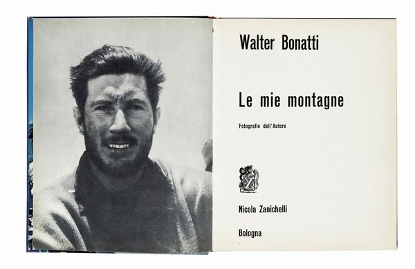 WALTER BONATTI : Le mie montagne. Fotografie dell'Autore.  - Asta Libri a stampa dal XVI al XX secolo | ASTA A TEMPO - PARTE II  - Associazione Nazionale - Case d'Asta italiane