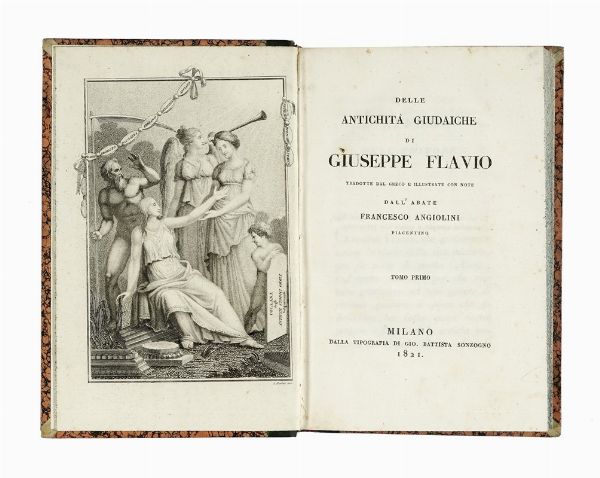 FLAVIUS IOSEPHUS : Delle antichit giudaiche [...] tradotte dal greco e illustrate con note [...]. Tomo primo (-quinto).  - Asta Libri a stampa dal XVI al XX secolo | ASTA A TEMPO - PARTE II  - Associazione Nazionale - Case d'Asta italiane