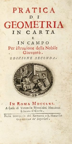 SBASTIEN LE CLERC : Pratica di geometria in carta e in campo per istruzione della nobile giovent.  - Asta Libri a stampa dal XVI al XX secolo | ASTA A TEMPO - PARTE II  - Associazione Nazionale - Case d'Asta italiane