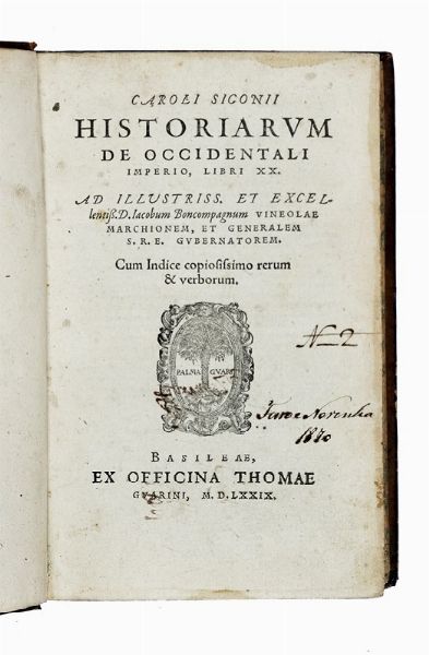 CARLO SIGONIO : Historiarum de occidentali imperio, libri XX.  - Asta Libri a stampa dal XVI al XX secolo | ASTA A TEMPO - PARTE II  - Associazione Nazionale - Case d'Asta italiane