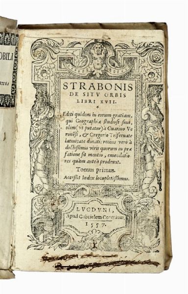 STRABO : De situ orbis libri XVII... Tomus primus (-secundus).  - Asta Libri a stampa dal XVI al XX secolo | ASTA A TEMPO - PARTE II  - Associazione Nazionale - Case d'Asta italiane