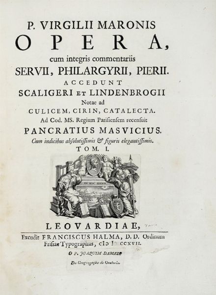 PUBLIUS VERGILIUS MARO : Opera, cum integris commentariis Servii, Philargyrii, Pierii... Tom. I (-II).  - Asta Libri a stampa dal XVI al XX secolo | ASTA A TEMPO - PARTE II  - Associazione Nazionale - Case d'Asta italiane