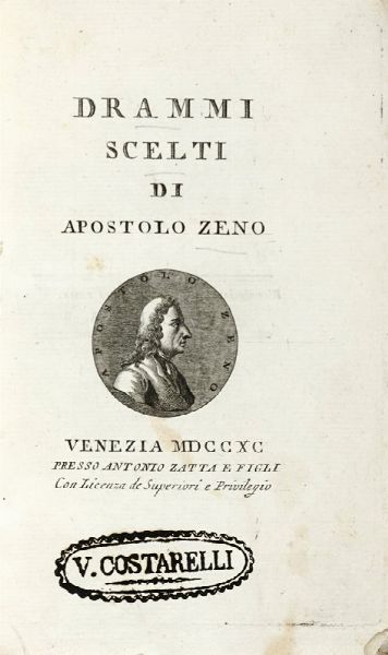 APOSTOLO ZENO : Drammi scelti...  - Asta Libri a stampa dal XVI al XX secolo | ASTA A TEMPO - PARTE II  - Associazione Nazionale - Case d'Asta italiane