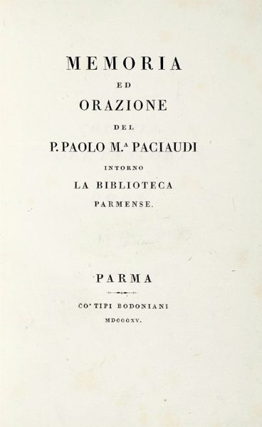 Lotto composto di 3 opere impresse da Bodoni nel XIX secolo.  - Asta Libri a stampa dal XVI al XX secolo | ASTA A TEMPO - PARTE II  - Associazione Nazionale - Case d'Asta italiane