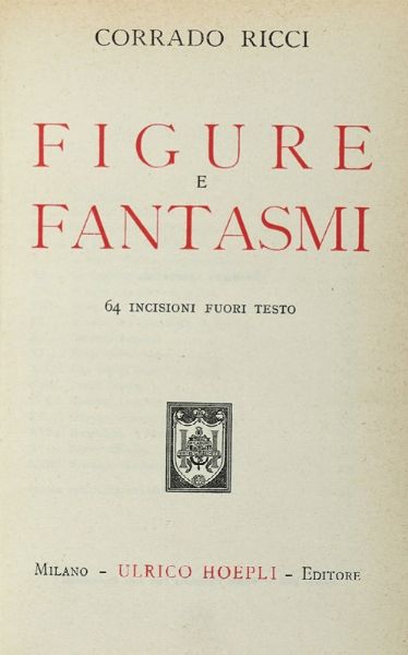 Lotto composto di 16 opere di letteratura italiana del XX secolo.  - Asta Libri a stampa dal XVI al XX secolo | ASTA A TEMPO - PARTE II  - Associazione Nazionale - Case d'Asta italiane