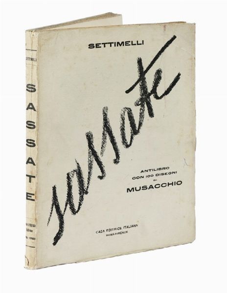 Emilio Settimelli : Sassate. Antilibro con 100 disegni di Musacchio.  - Asta Libri a stampa dal XVI al XX secolo | ASTA A TEMPO - PARTE II  - Associazione Nazionale - Case d'Asta italiane