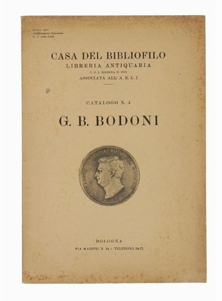 Catalogue of the rich italian Library of the late J. Marchetti Esq. [...] sold by auction by messers. Sotheby, Wilkinson & Hodge [...] London [...] 1876...  - Asta Libri a stampa dal XVI al XX secolo | ASTA A TEMPO - PARTE II  - Associazione Nazionale - Case d'Asta italiane