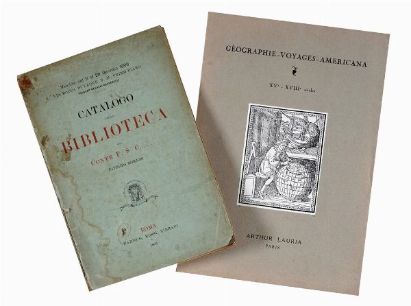 Catalogo della Biblioteca del conte F. S. C... patrizio romano.  - Asta Libri a stampa dal XVI al XX secolo | ASTA A TEMPO - PARTE II  - Associazione Nazionale - Case d'Asta italiane