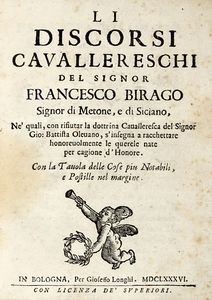 Francesco Birago - Li discorsi cavallereschi... Consigli cavallereschi [...] Libro primo (-secondo)... Decisioni cavalleresche...