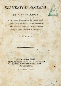 PIETRO PAOLI - Elementi d'algebra ... Tomo I (-II).