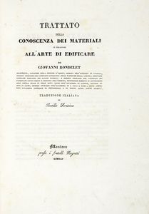 GIOVANNI RONDELET - Trattato della conoscenza dei materiali in relazione all'arte di edificare.