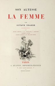 OCTAVE UZANNE : Lotto composto di 4 opere di Octave Uzanne.  - Asta Libri a stampa dal XVI al XX secolo | ASTA A TEMPO - PARTE II  - Associazione Nazionale - Case d'Asta italiane