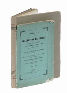 Catalogue d'une petite collection de livres rares et prcieux [...] provenant de la bibliothque de Feu M. le comte Archinto de Milan...  - Asta Libri a stampa dal XVI al XX secolo | ASTA A TEMPO - PARTE II  - Associazione Nazionale - Case d'Asta italiane