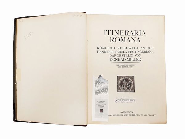 Itineraria romana: rmische Reisewege an der Hand der Tabula Peutingeriana  - Asta Libri Antichi e d'Arte - Associazione Nazionale - Case d'Asta italiane