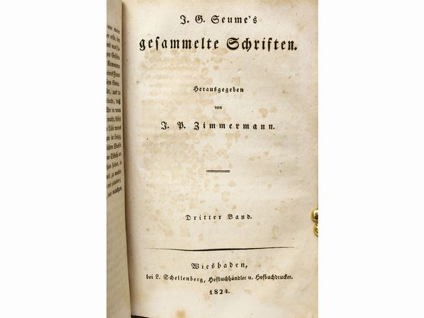 Johann Gottfried Seume : J. G. Seume's Gesammelte Schriften: Herausgegeben Von J. P. Zimmermann  - Asta Libri Antichi e d'Arte - Associazione Nazionale - Case d'Asta italiane