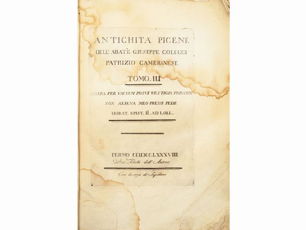 Giuseppe Colucci : Antichit picene dell'abate Giuseppe Colucci patrizio camerinese - Tomo III  - Asta Libri Antichi e d'Arte - Associazione Nazionale - Case d'Asta italiane