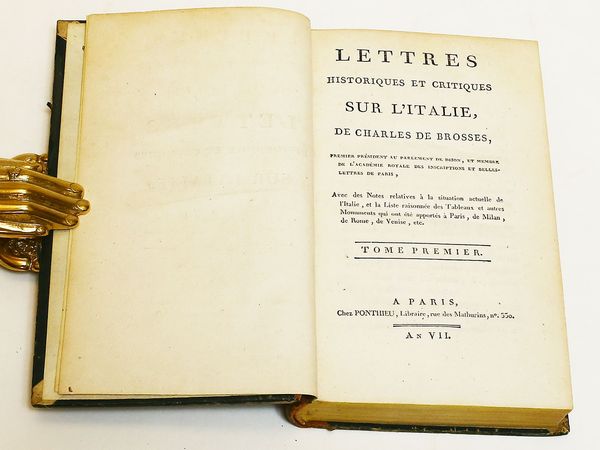 Charles de Brosses : Lettres historiques et critiques sur l'Italie ...  - Asta Libri Antichi e d'Arte - Associazione Nazionale - Case d'Asta italiane