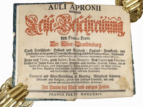 Adam Ebert : Auli Apronii vermehrte Reise-Beschreibung ...  - Asta Libri Antichi e d'Arte - Associazione Nazionale - Case d'Asta italiane