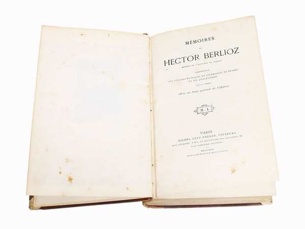 Hector Berlioz : Mmoires ...  - Asta Libri Antichi e d'Arte - Associazione Nazionale - Case d'Asta italiane